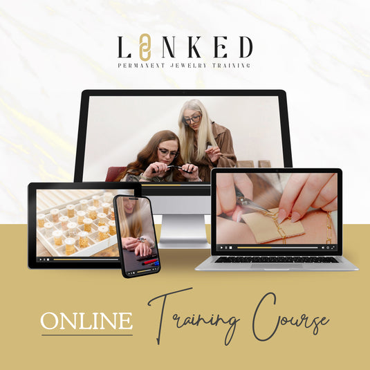 permanent jewelry training online course, permanent jewelry course, learn permanent jewelry, LINKED Permanent Jewelry Training, permanent jewelry certification, online welding jewelry class