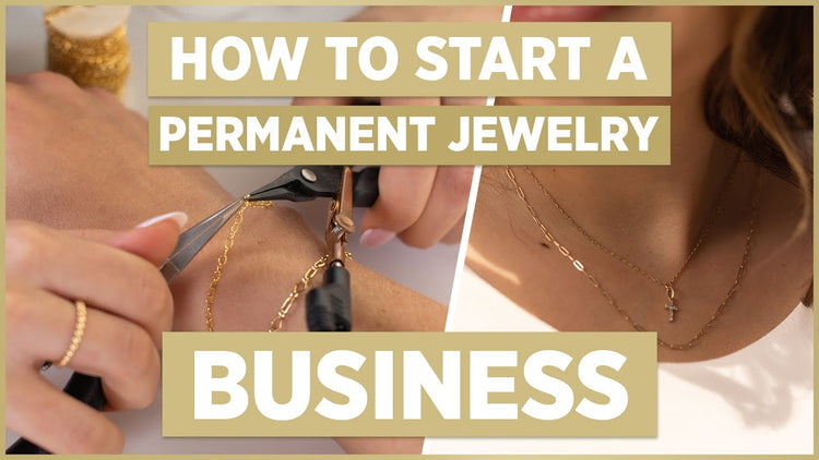 how to start a permanent jewelry business